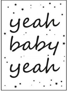 Yeah baby yeah poster A4 zwart/wit Sparkling Paper 3