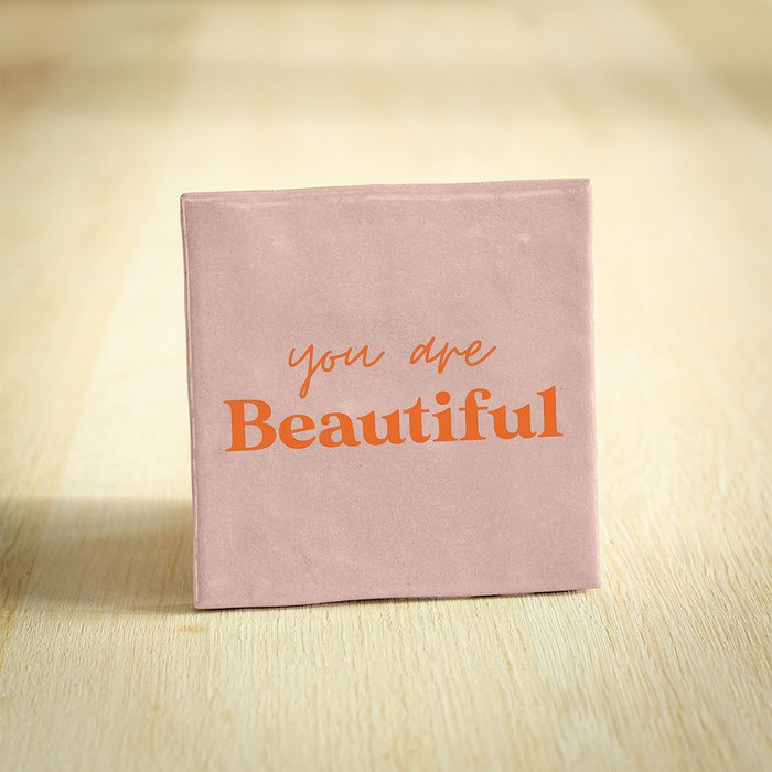 Tegeltje "You are beautiful", BONT